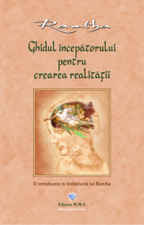 Ghidul incepatorului pentru crearea realitatii - Ramtha [1]