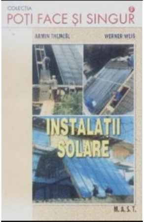Non-fictiune - Instalatii solare de Armin Themesl