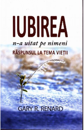 Dezvoltare Spirituala - iubirea n-a uitat pe nimeni de gary r renard