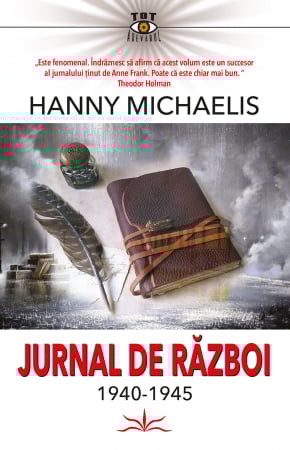 Biografii, Memorii, Jurnale - Jurnal de razboi (1940-1945)