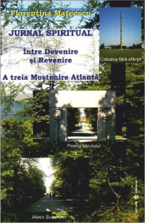 Jurnal spiritual. Intre Devenire si Revenire (A treia Mostenire Atlanta) de Florentina Mateescu [1]