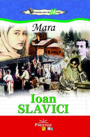 Literatura Scolara - Mara - Ioan Slavici