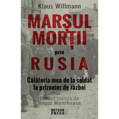 Marsul mortii prin Rusia de Klaus Willmann [1]