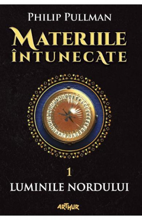 Beletristica - Materiile intunecate Vol.1: Luminile nordului de Philip Pullman