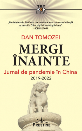 Noutati - Mergi inainte. Jurnal de pandemie in China 2019 - 2022