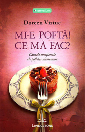 Sanatate - Mi-e pofta! Ce ma fac?