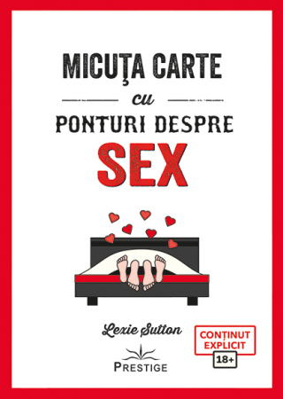 Sexualitate - Micuta carte cu ponturi despre Sex