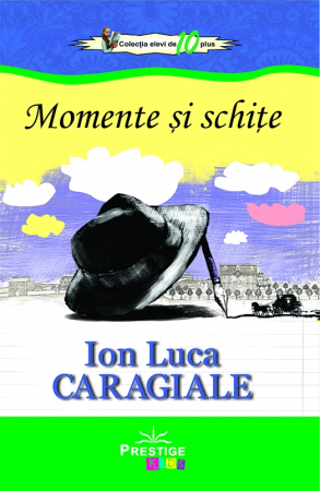 Literatura Scolara - Momente si schite