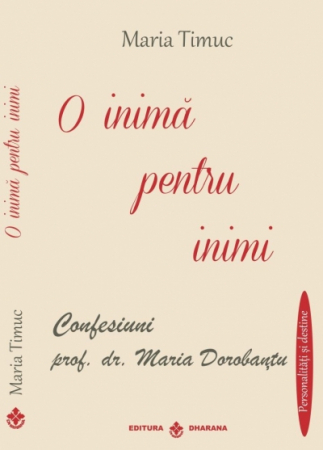 Biografii, Memorii, Jurnale - O inima pentru inimi. Confesiuni