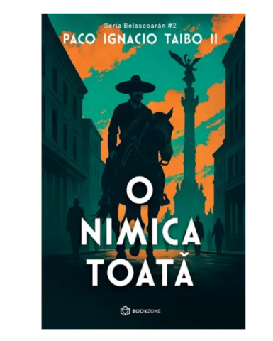 Crime, Thriller, Mistery - O nimica toata - Paco Ignacio Taibo II