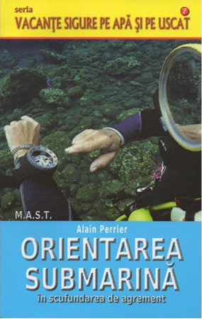 Sport - Orientarea submarina in scufundarea de agrement de Alain Perrier
