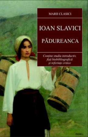 Literatura Romana - Padureanca de Ioan Slavici