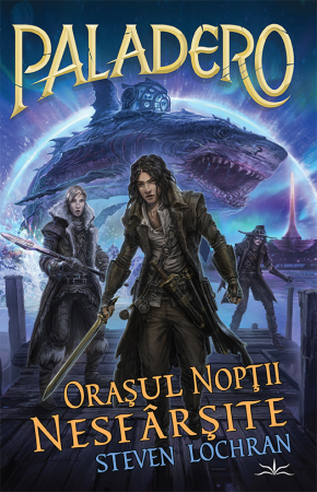 Pachete Speciale Carti - Paladero 2 - Orasul noptii nesfarsite de Steven Lochran