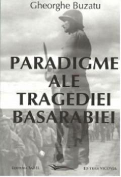 Istorie & Filosofie - Paradigme ale tragediei Basarabiei