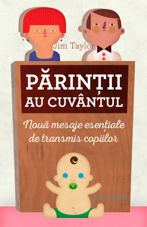 Dezvoltare Personala - Parintii au cuvantul de Jim Taylor