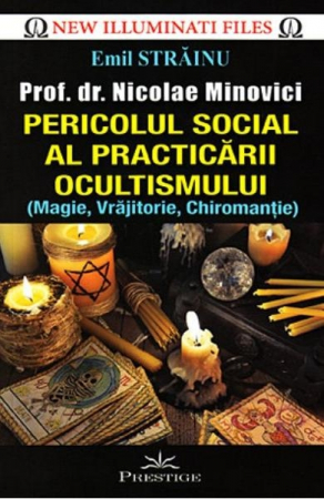 Pericolul social al practicarii ocultismului [1]