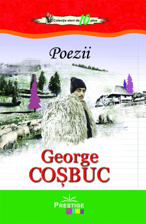 Literatura Scolara - Poezii - George Cosbuc