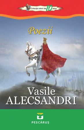 Literatura Scolara - Poezii - Vasile Alecsandri