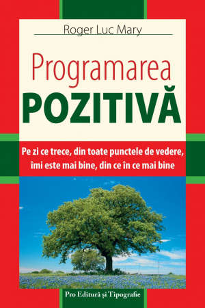 Programarea pozitiva de Roger Luc Mary [0]