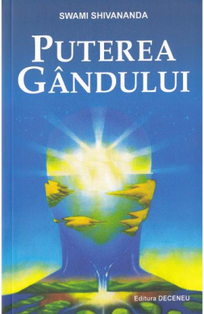 Dezvoltare Spirituala - Puterea gandului