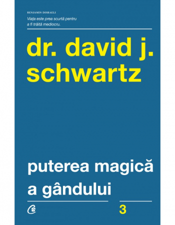 Puterea magica a gandului de David J. Schwartz [1]