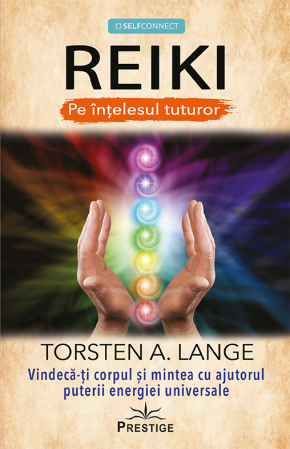 Spiritualitate - Ezoterism - REIKI - Pe intelesul tuturor