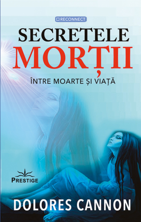 PSYCONNECT - Secretele mortii. Intre moarte si viata
