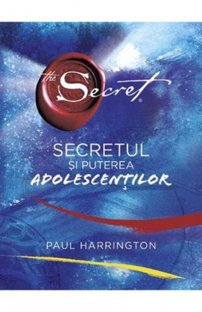 Secretul si puterea adolescentilor - Paul Harrington [1]