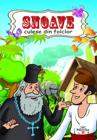 Povesti - Basme - Legende - Snoave - culese din folclor