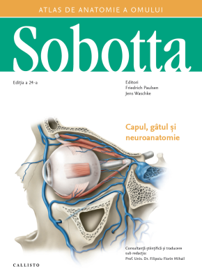 Medicina & Farmacie - Sobotta Atlas de anatomie a omului, Capul, gatul si neuroanatomie, vol. 3 plus e-Sobotta. com