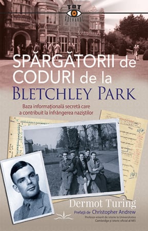 Istorie - Spargatorii de coduri de la Bletchley Park