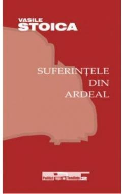 Istorie & Filosofie - Suferintele din Ardeal
