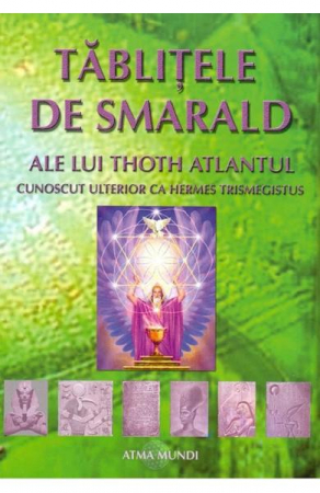 Tablitele de smarald ale lui Thoth Atlantul de Hermes Trismegistus [1]