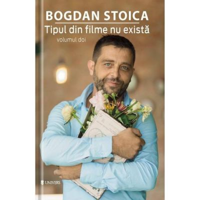 Literatura Romana - Tipul din filme nu exista, volumul 2 de Bogdan Stoica