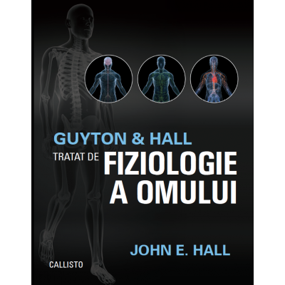 Medicina & Farmacie - Tratat de fiziologie a omului Guyton