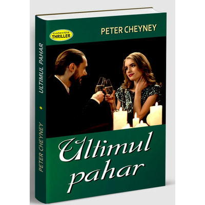 Crime, Thriller, Mistery - Ultimul pahar
