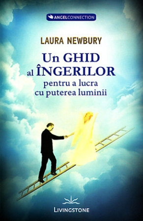 Paranormal - Un ghid al îngerilor pentru a lucra cu puterea luminii