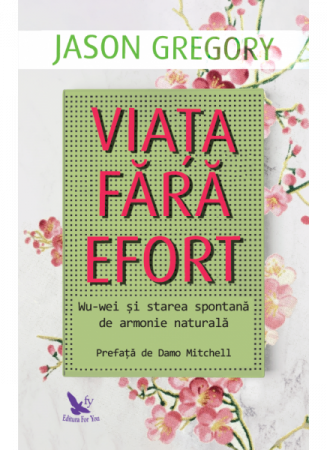 Spiritualitate - Ezoterism - Viata fara efort