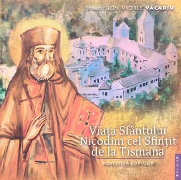 Beletristica - Viata Sfantului Nicodim cel Sfintit de la Tismana