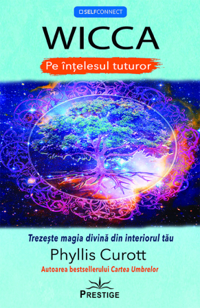 Promotii - Wicca pe intelesul tuturor de Phyllis Curott