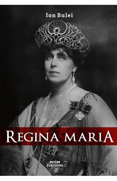 Regina Maria. Puterea amintirii [1]