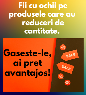 Fii cu ochii pe reducerile de cantitate