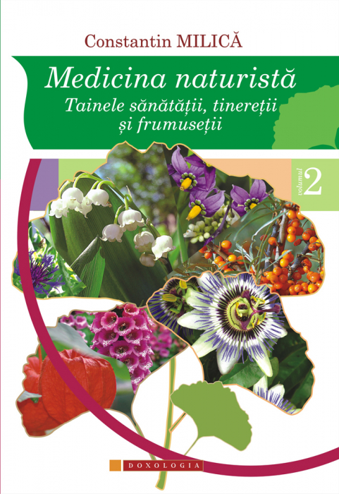 Medicina naturista. Tainele sanatatii, tineretii si frumusetii. Vol.2 [1]