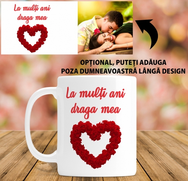 Cana personalizata Cu Poza - La multi ani  draga mea! [2]