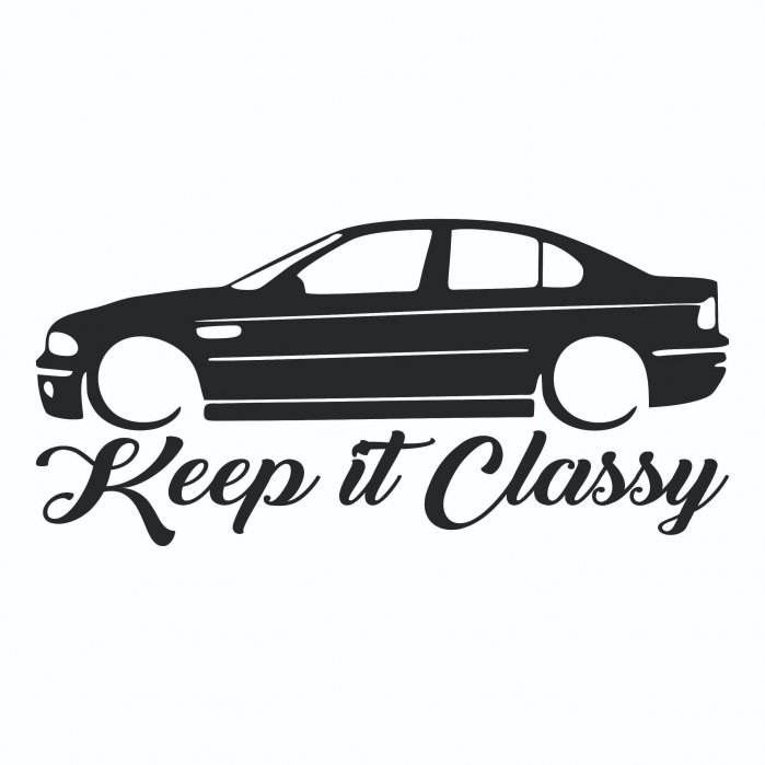 Sticker Auto - BMW 46 Keep if classy [2]