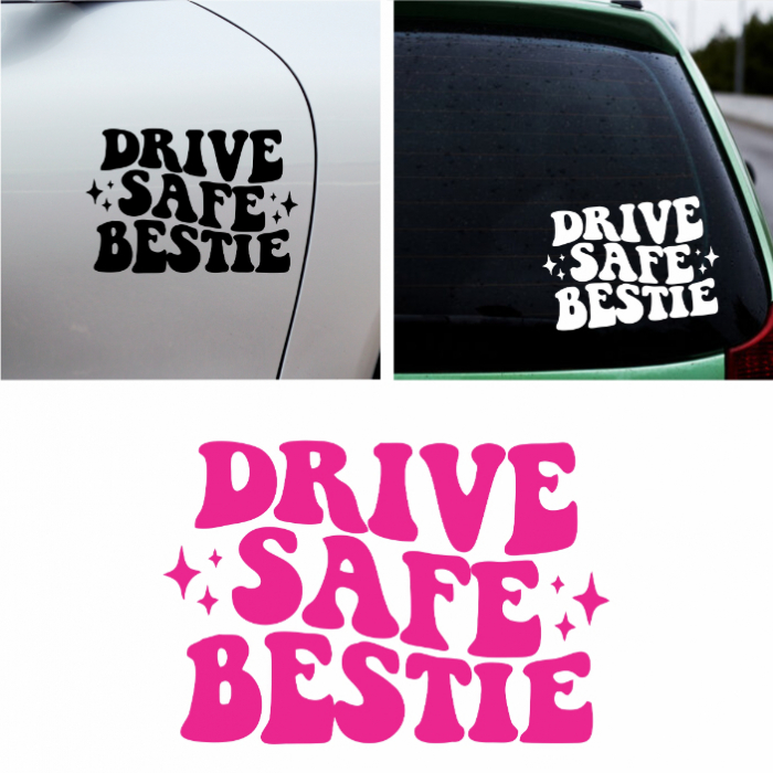 Sticker Auto - Drive safe bestie [1]