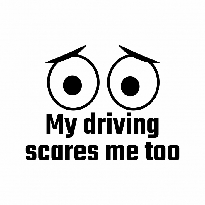 Sticker Auto - My driving scares me too [2]