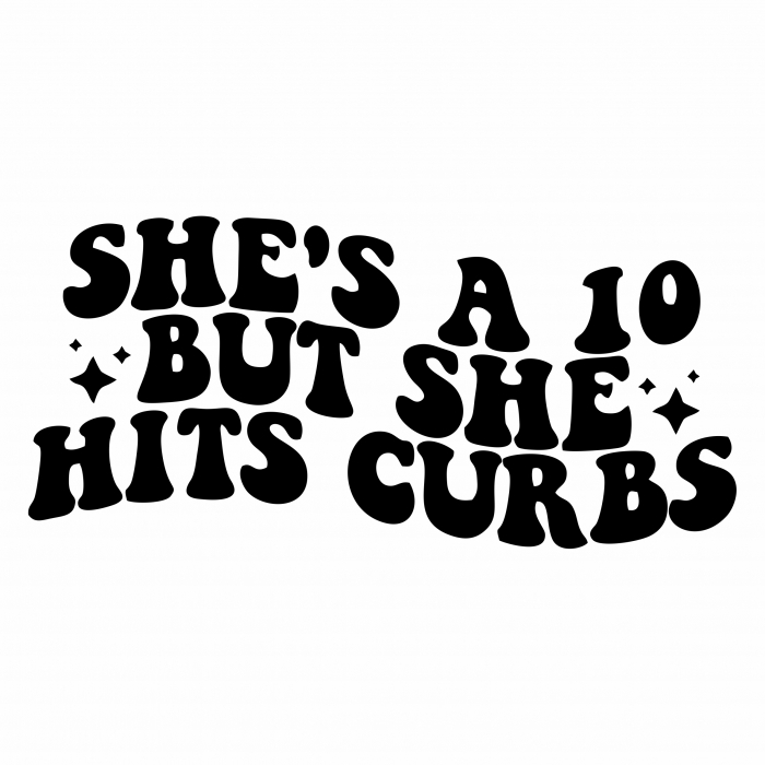 Sticker Auto - She's a 10 but she hits curbs [2]