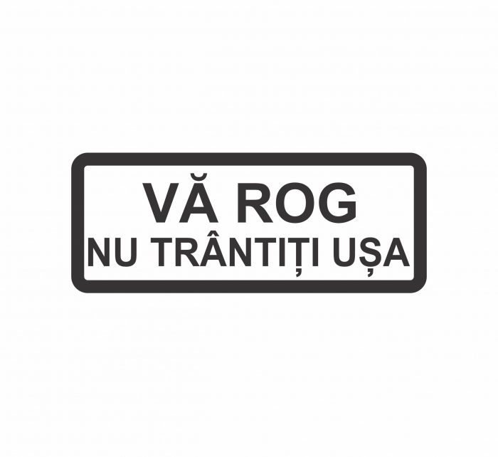 Sticker Auto - Va rog nu trantiti usa [2]