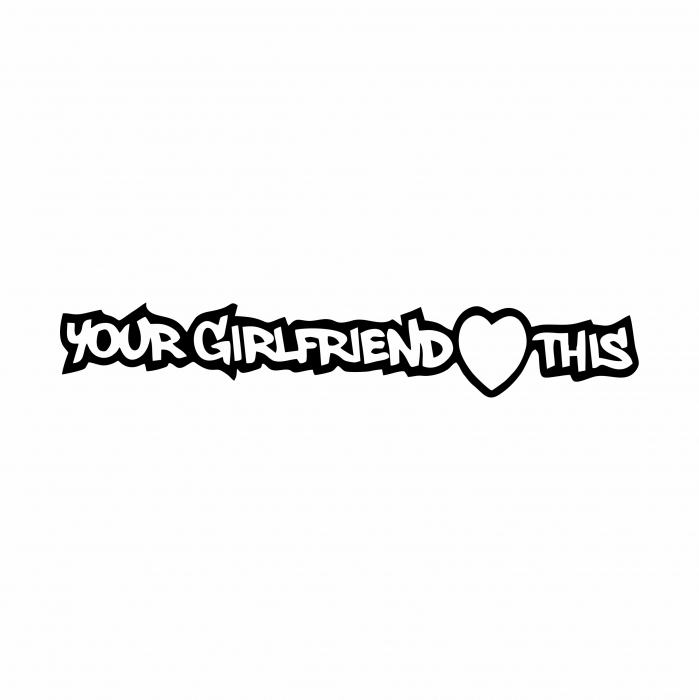Sticker Auto your girlfriend loves this [2]